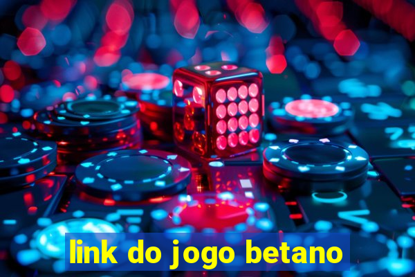 link do jogo betano